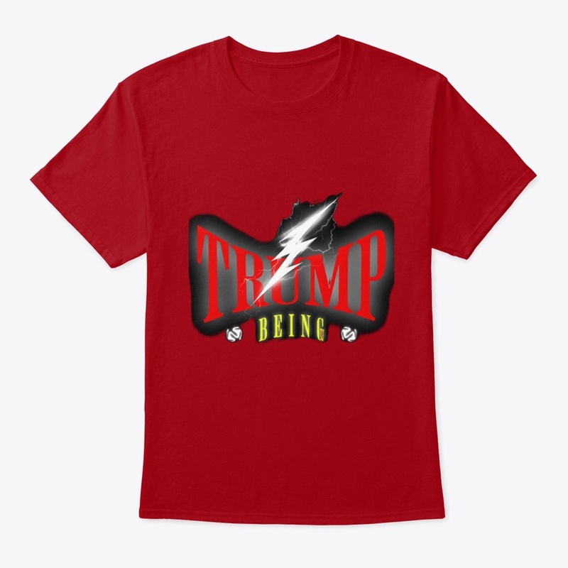 TRUMP BEING" T-Shirt Design