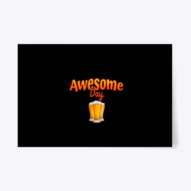 Beer Lovers Awesome Day