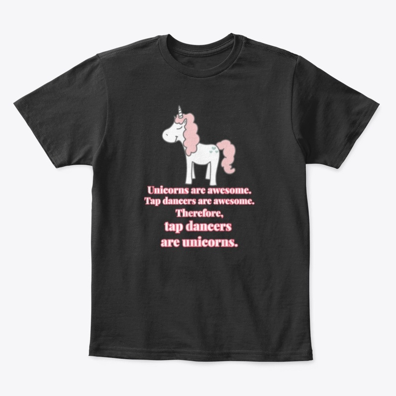 Tap Dancers are Unicorns Shirts 