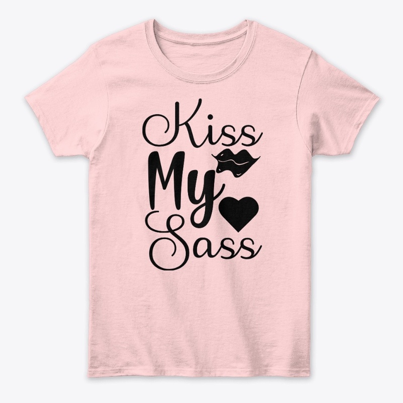 Kiss My Sass