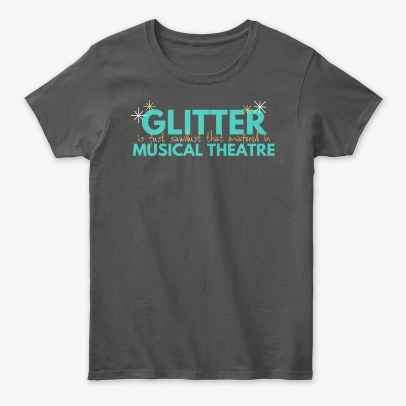 Glitter IS Musical Theatre!