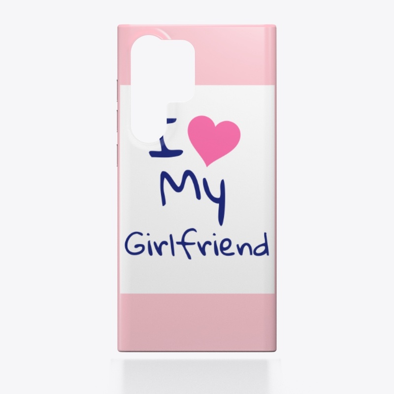 I Love My Girlfriend Valentine's Day 