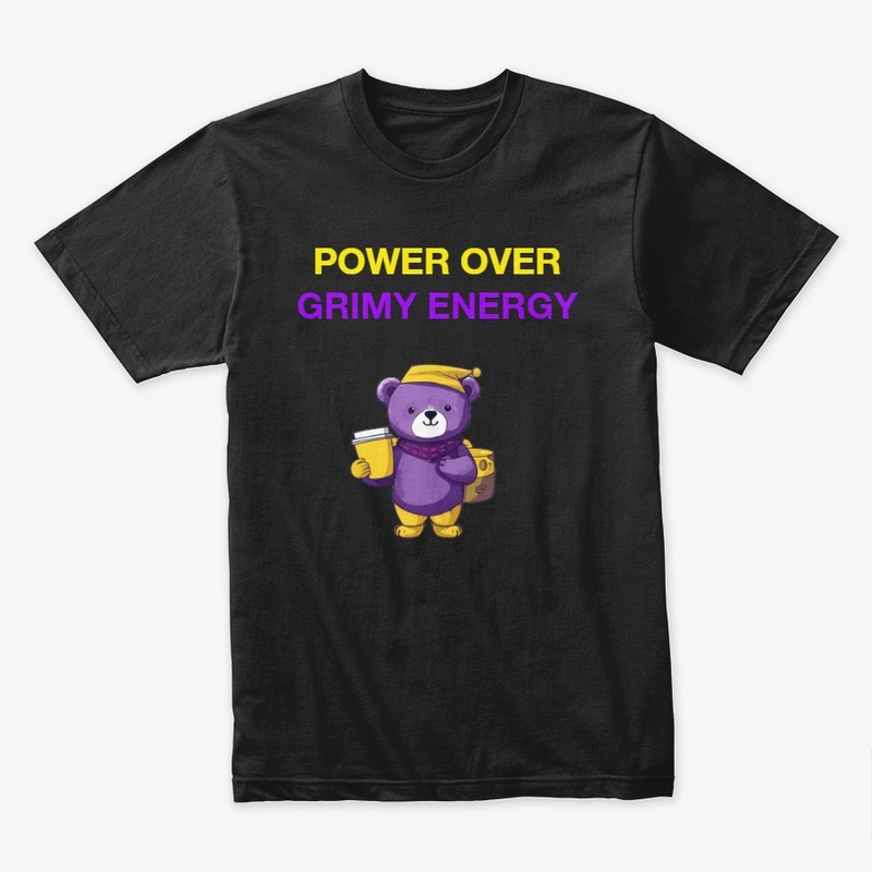 POWER OVER GRIMY ENERGY