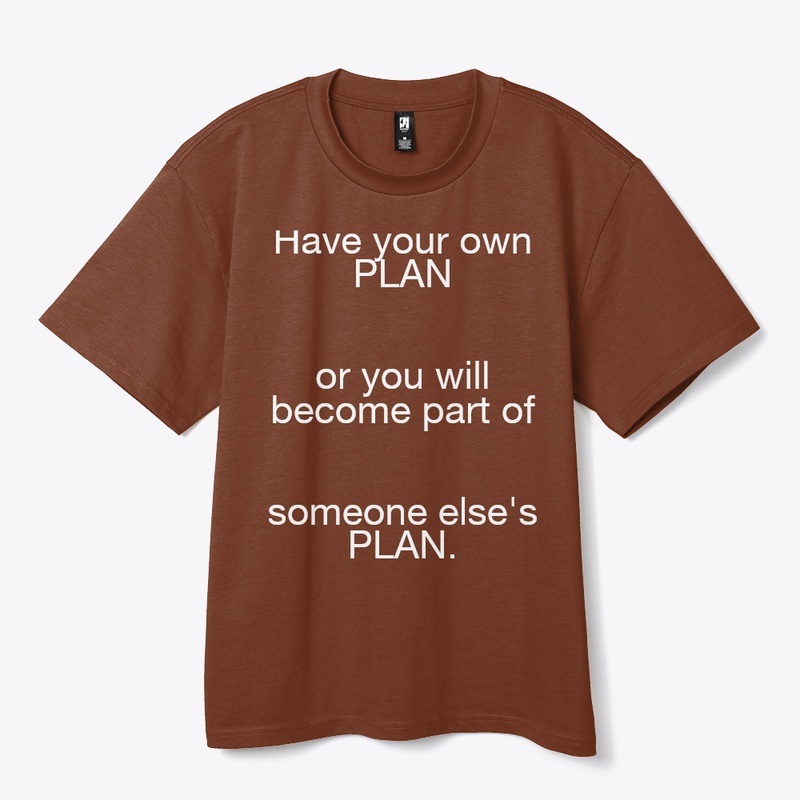 Have a plan