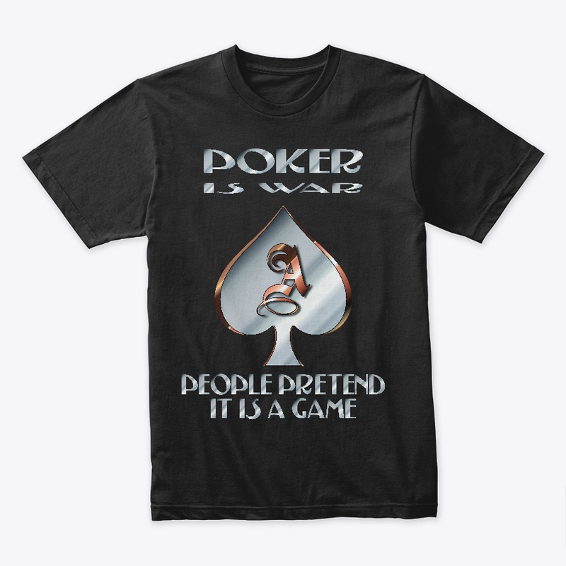 Poker is War