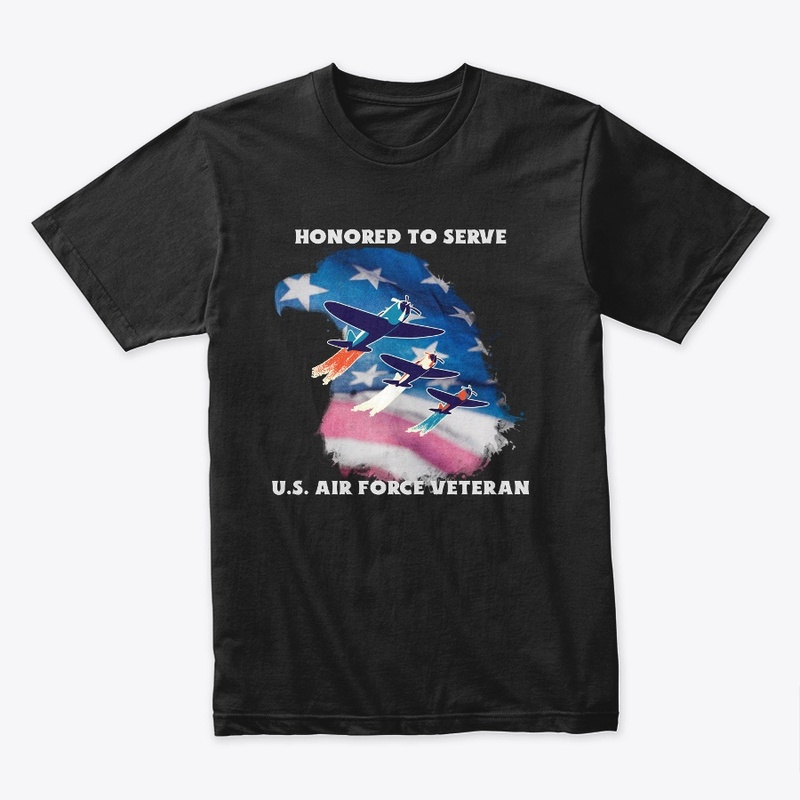 Honored To Serve, US Air Force Veteran
