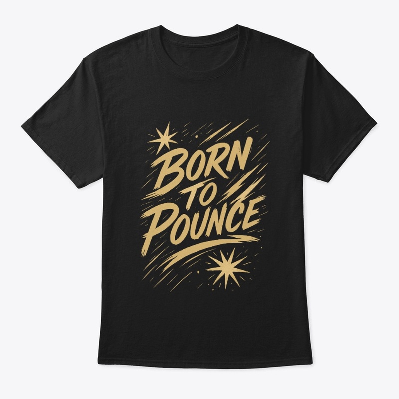 Born to Pounce – Bengal Cat Quote 