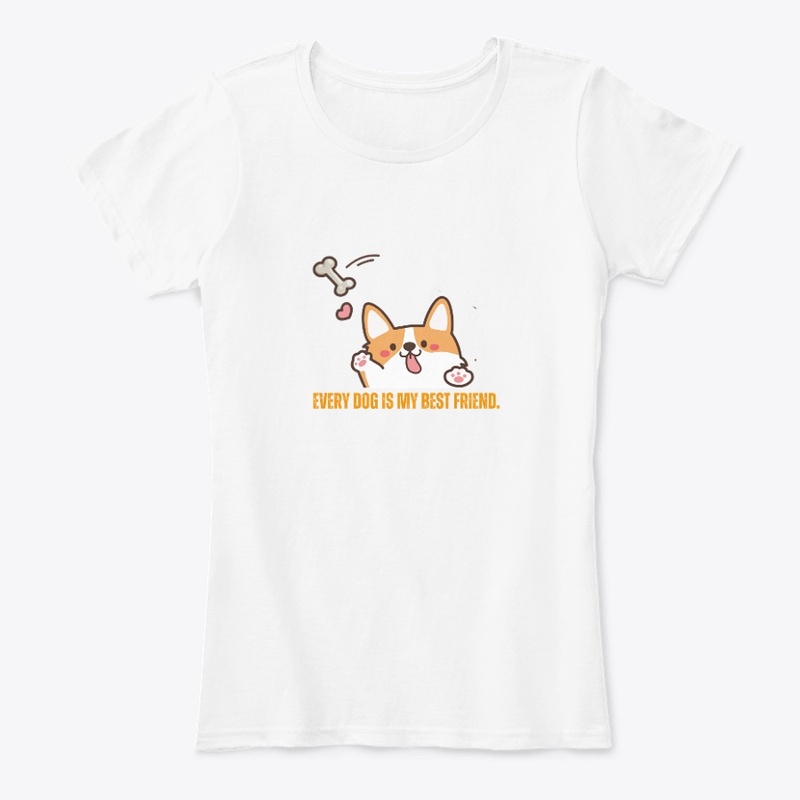 Every Dog is my best friend. Dog TShirt