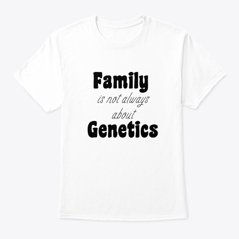 Family is not always about Genetics