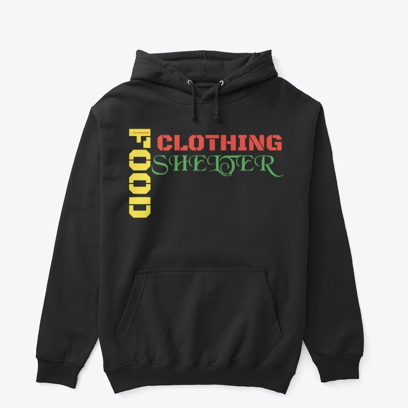 FOOD CLOTHING SHELTER HOODIE