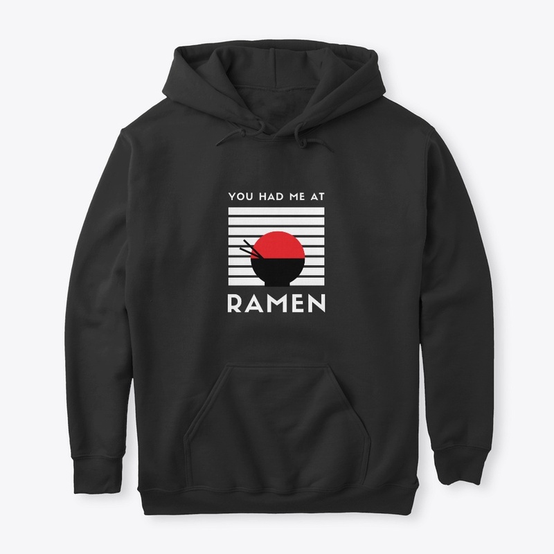 You Had Me At Ramen