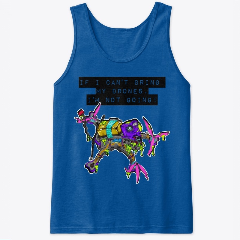 Men's "If I can't bring my " Tank top