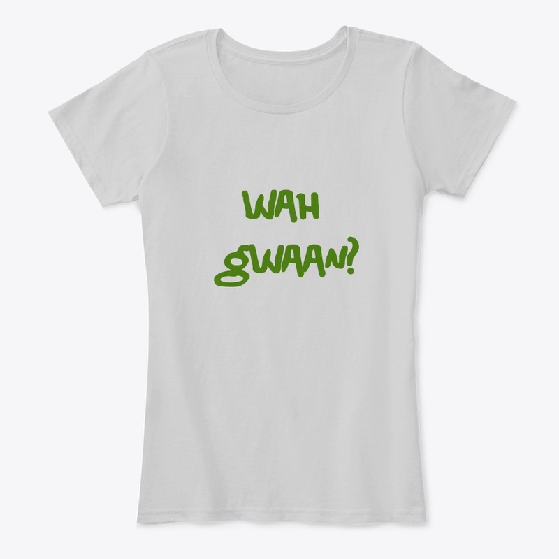 Wah gwaan T-Shirt