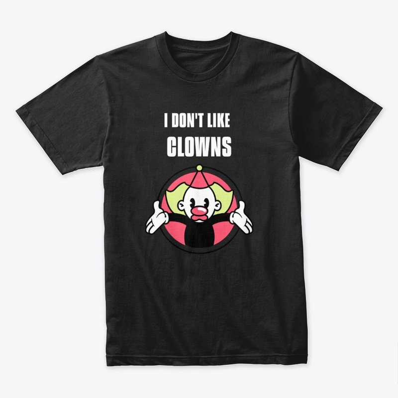 I Don't Like Clowns