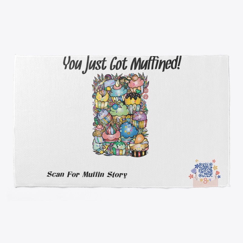You Just Got Muffined !!!