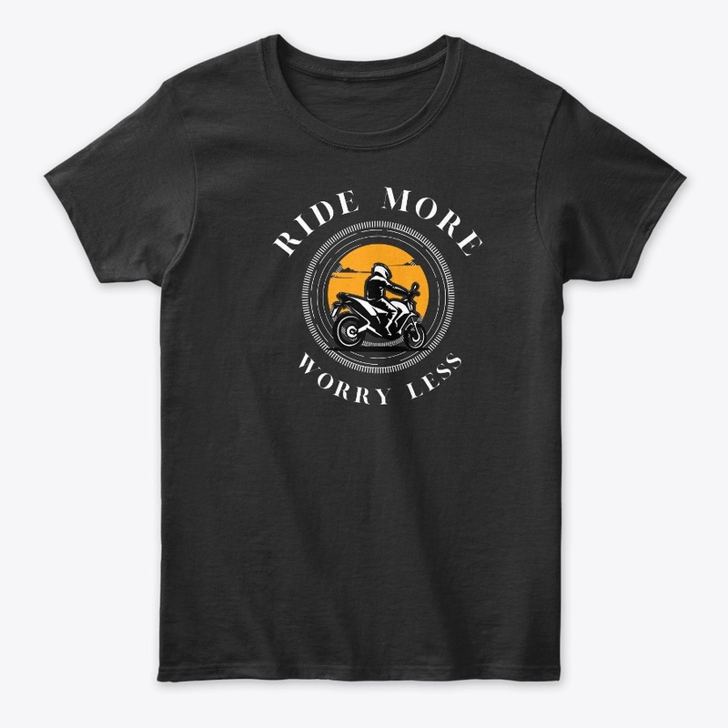 RIDE MORE,WORRY LESS