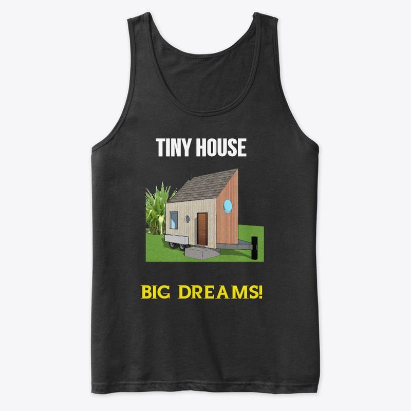 Tiny House, Big dreams!