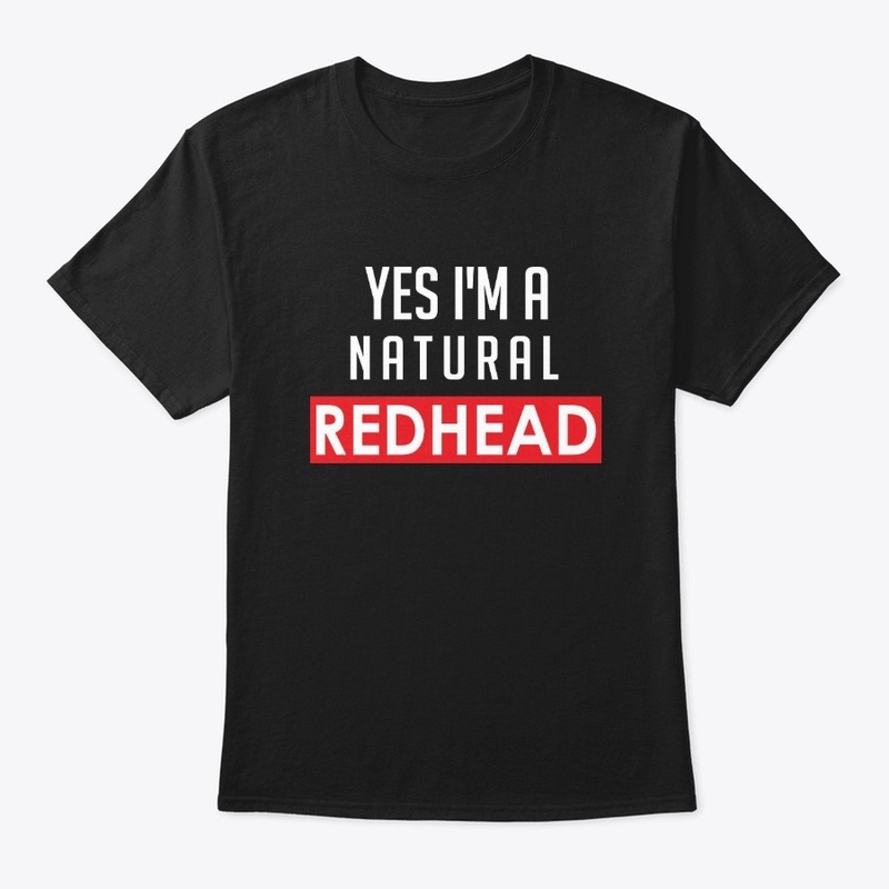 Yes I'm A Natural Redhead 