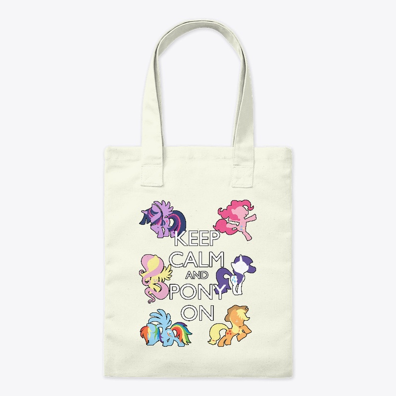 Keep Calm and Pony On!