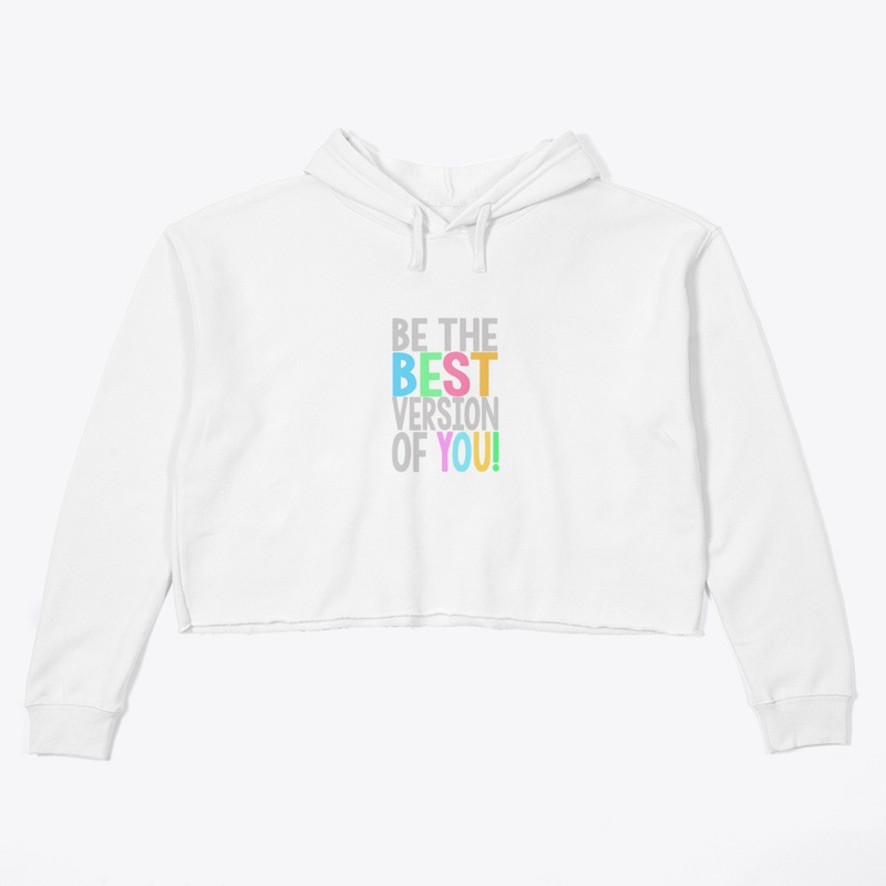 Be the best version of you
