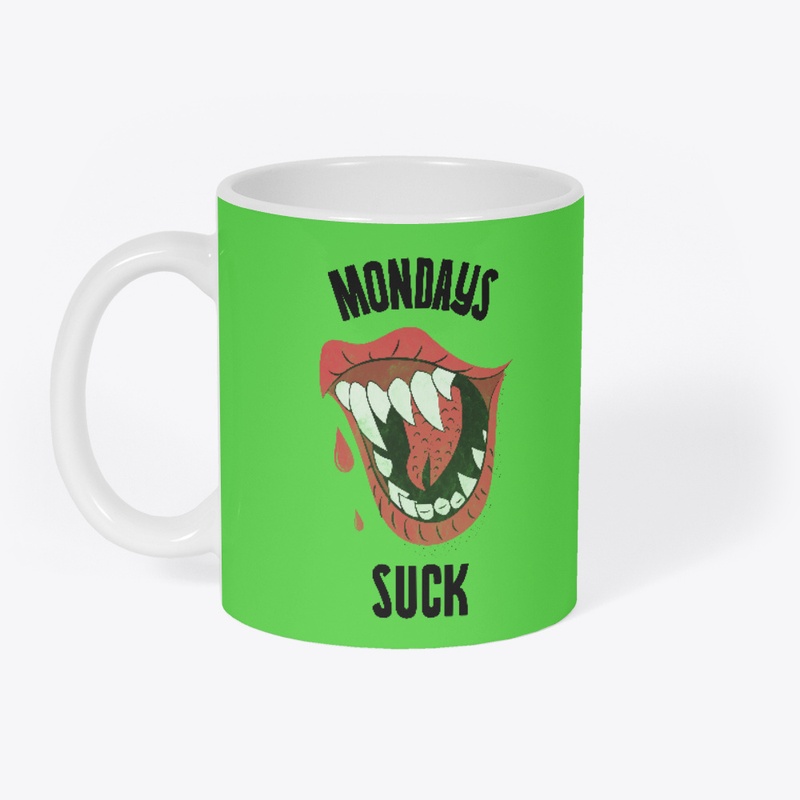 Mondays Suck!