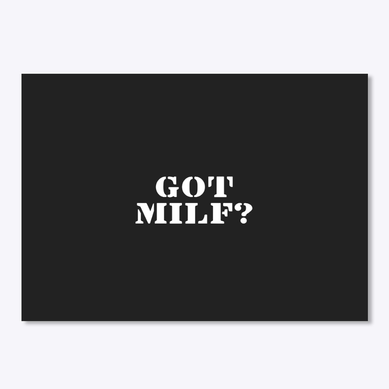 GOT MILF?