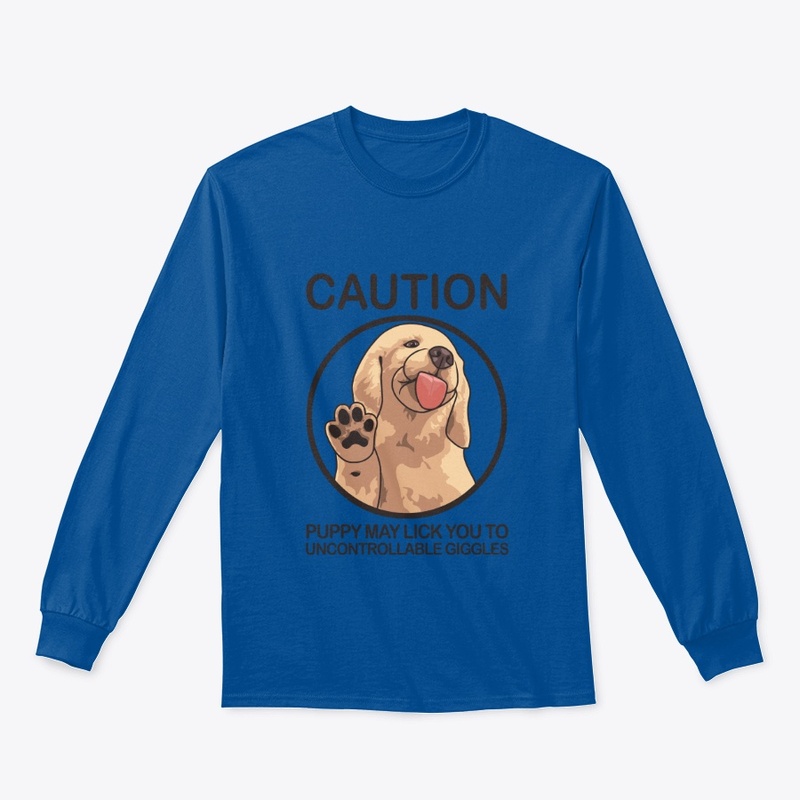 Caution Puppy May Lick You
