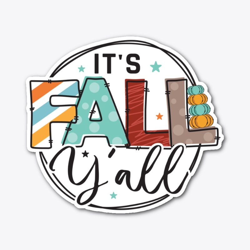 It's Fall Y'All