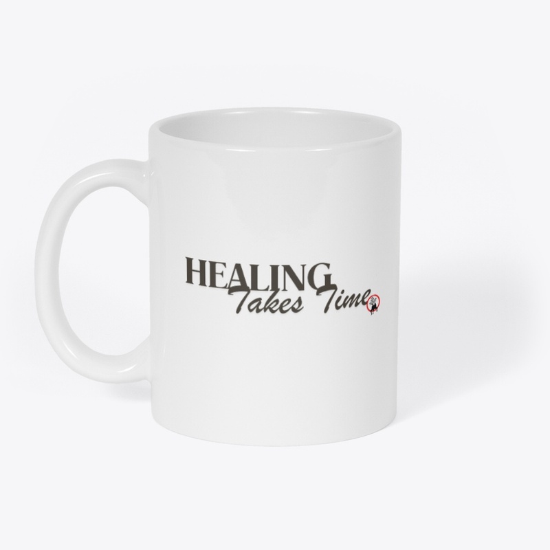 HEALING Takes Time
