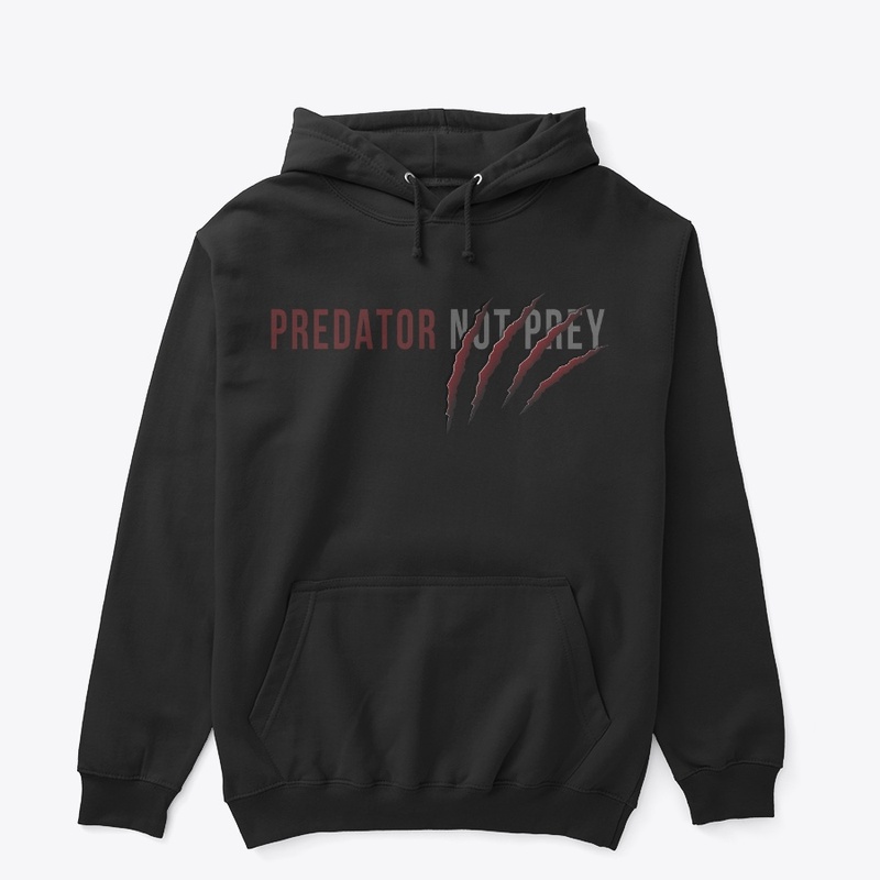 PREDATOR NOT PREY - I WILL ACT