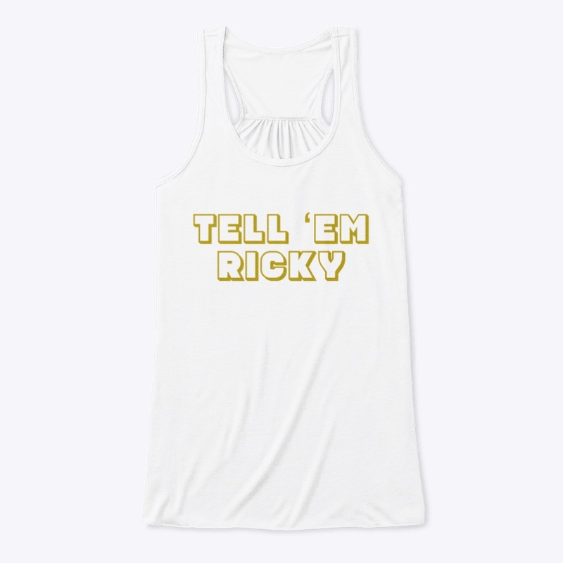 Tell Em Ricky
