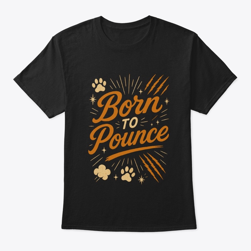Born to Pounce – Bengal Cat Quote 