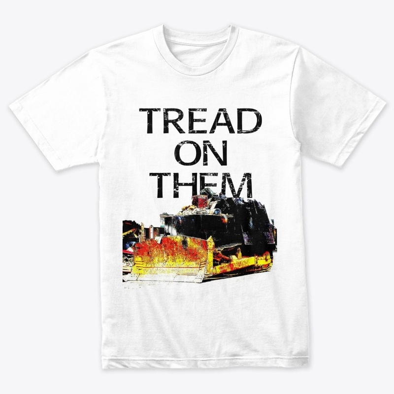 Tread On Them