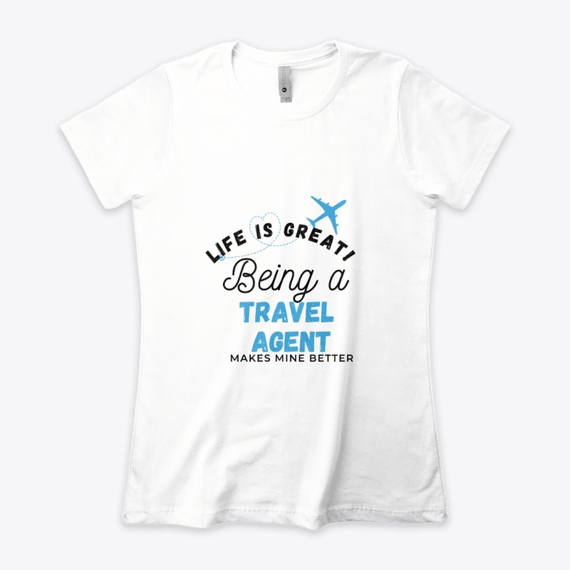 Life is Great Being A Travel Agent