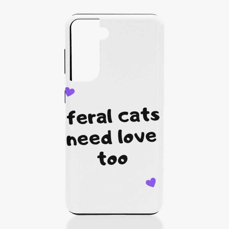 Feral Cats Need Love Too