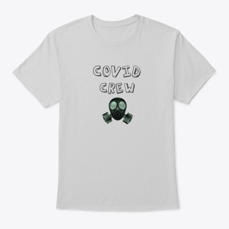 Covid Crew tshirts