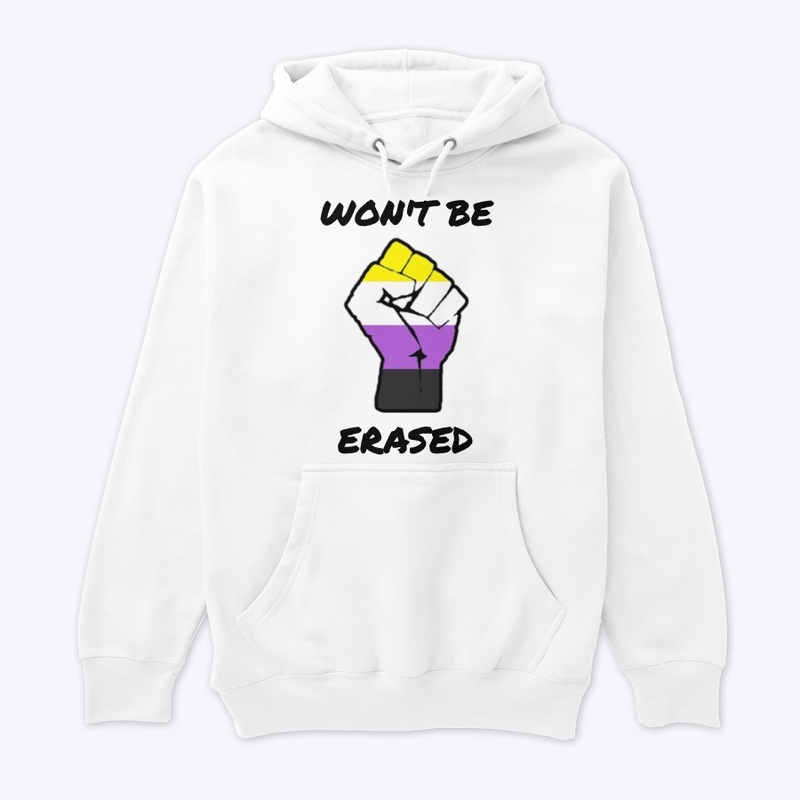 WON'T BE ERASED (NON-BINARY)