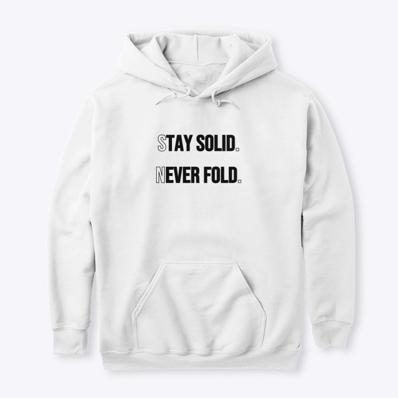 Stay solid Hoodie