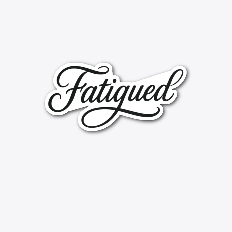 Fatigued White Drop