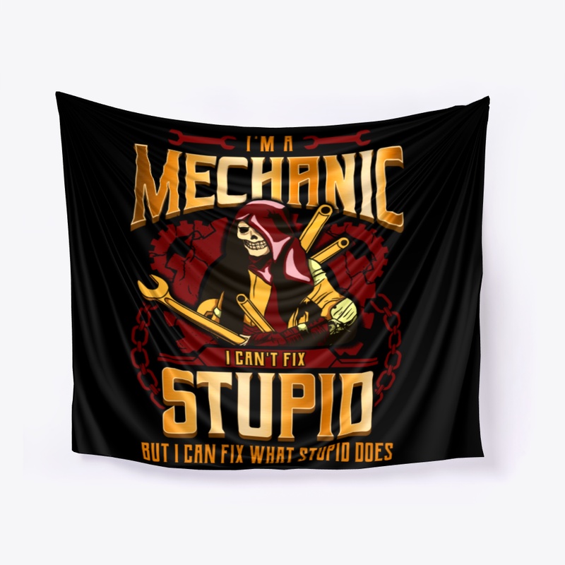 Mechanic Can Fix What Stupid Does