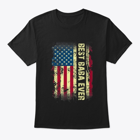 Best Baba Ever Vintage American Flag Gif Black T-Shirt Front