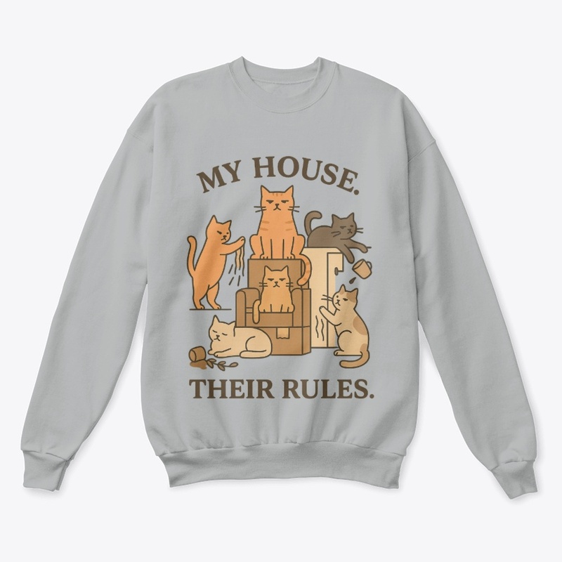 "My House Their Rules" Cat Lover Gift
