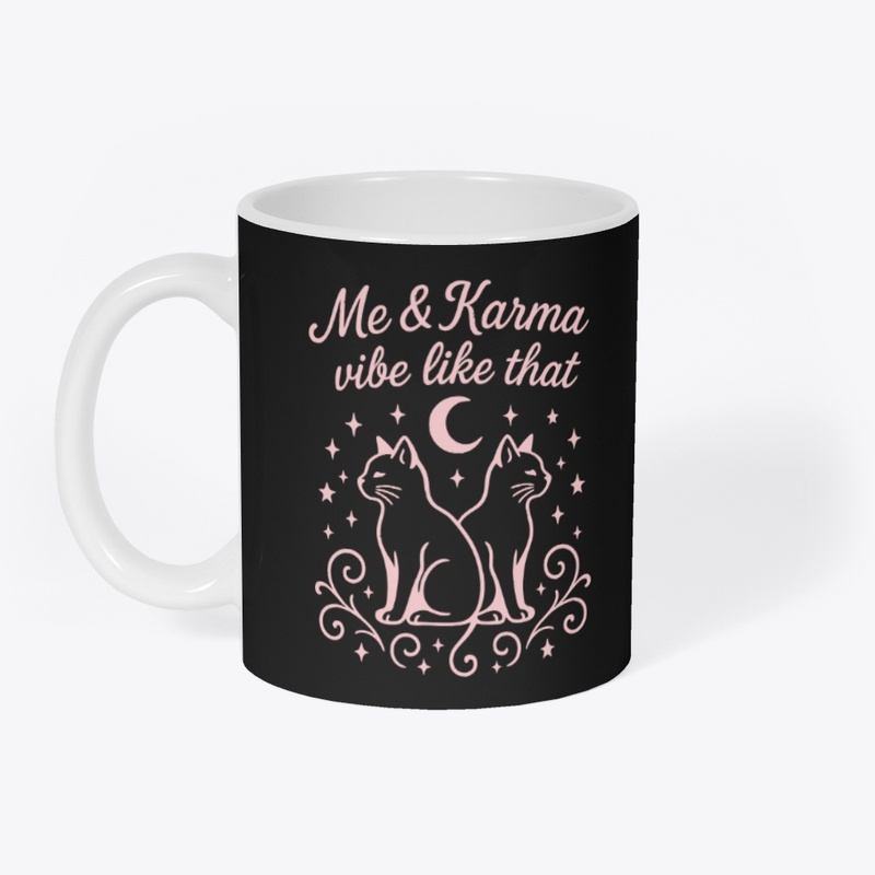 Me and Karma Vibe Like That Gift 