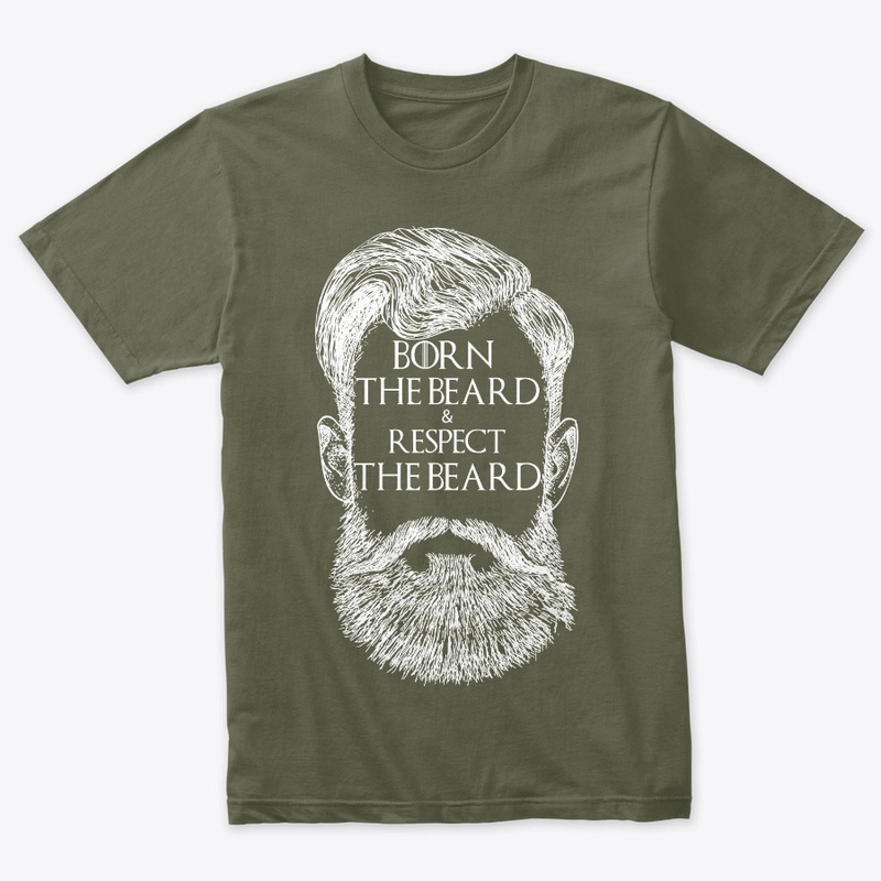 Born and Respect the Beard