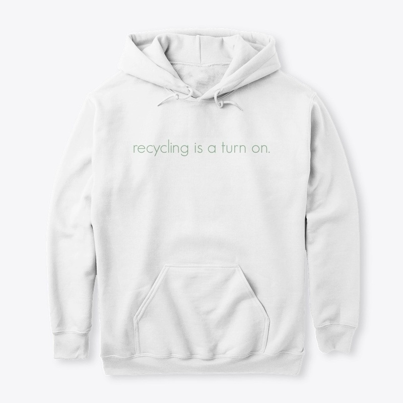 recycling is a turn on.
