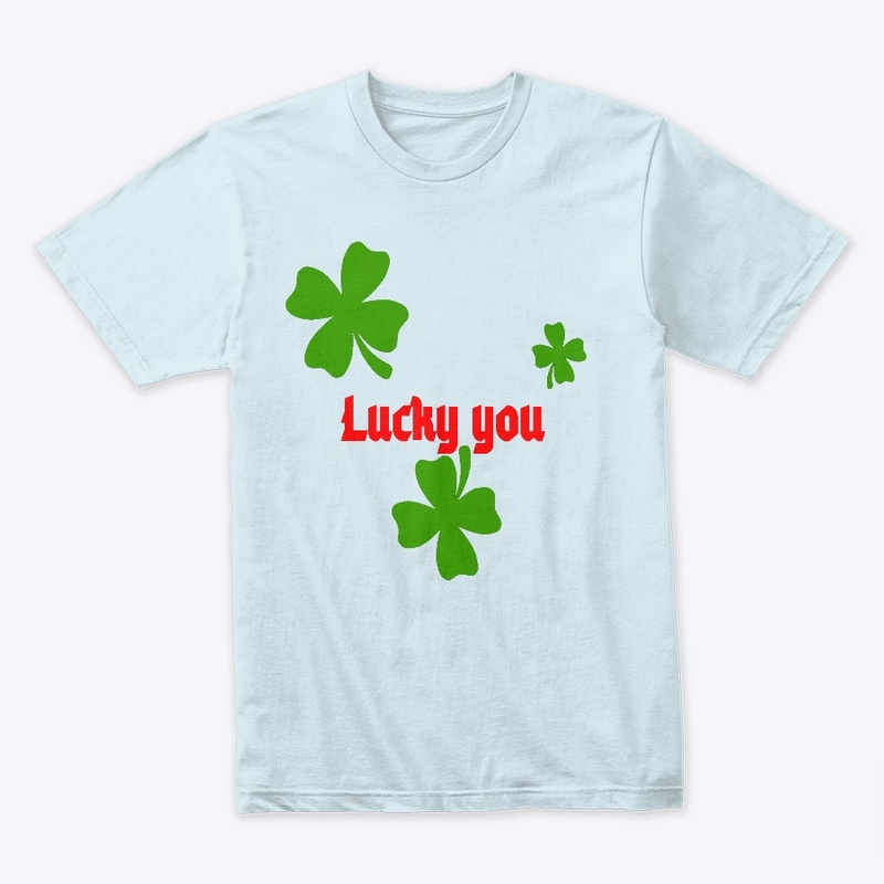 Four Leaf Clover Lucky You