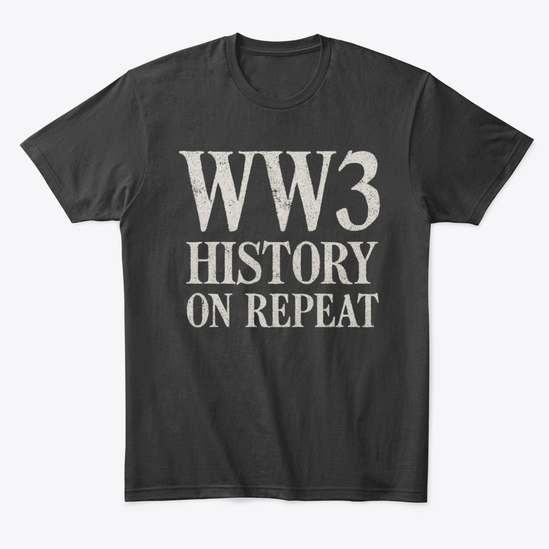 WW3: History on Repeat Tee