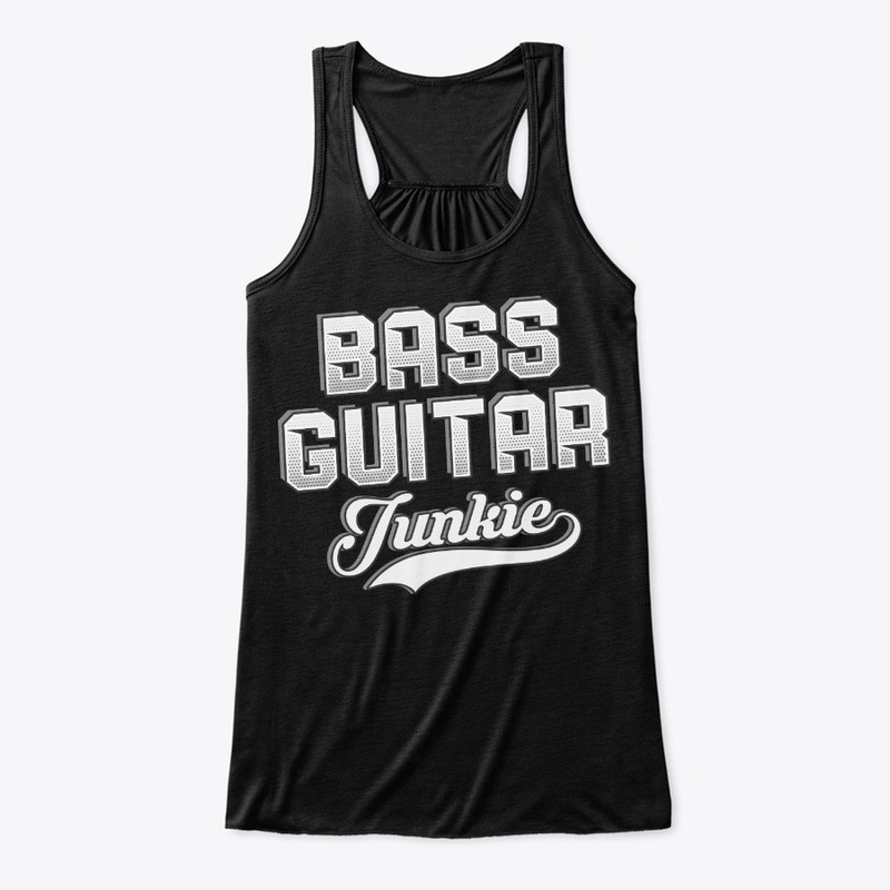 Funny Bass Guitar Lover Gift Junkie