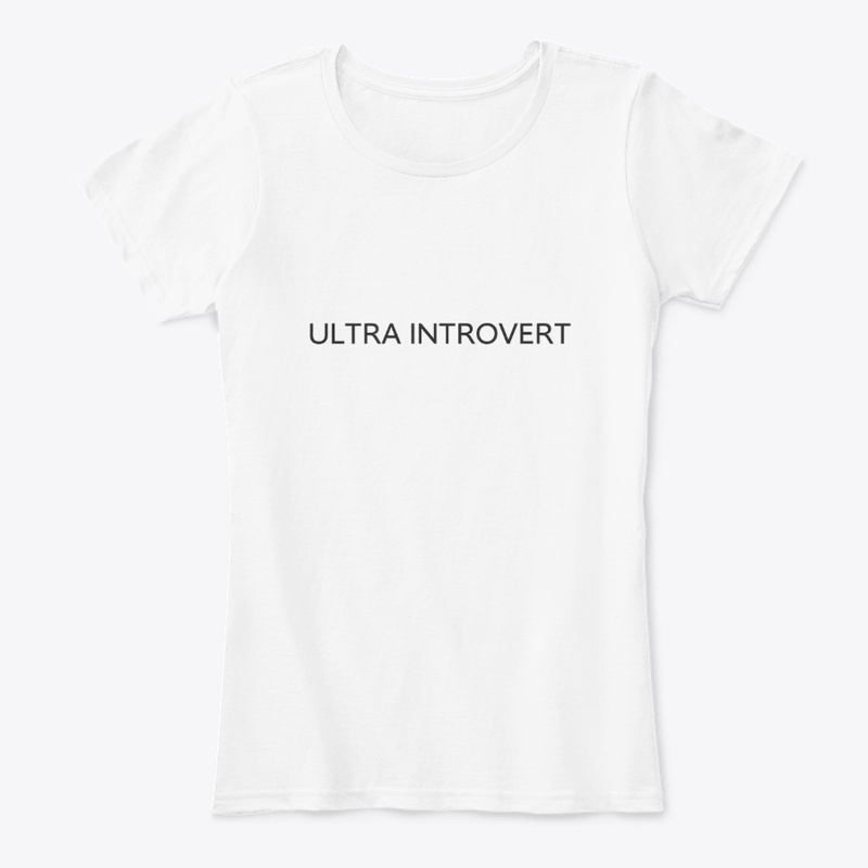 ULTRA INTROVERT - WHITE