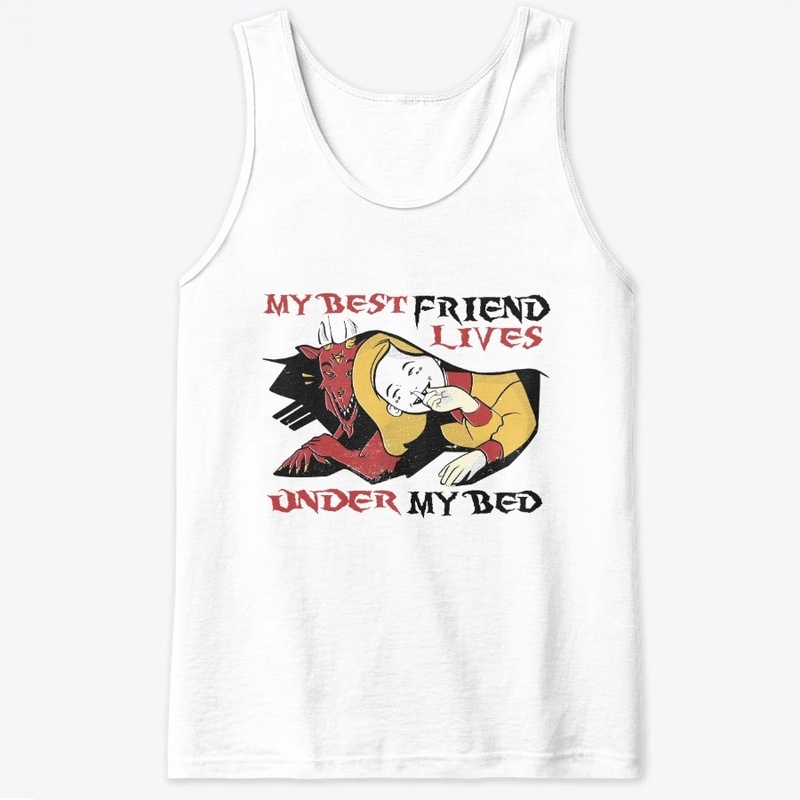 Best Friend under my bed